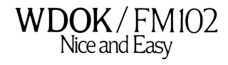 WDOK/FM102 NICE AND EASY logo