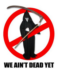 WE AIN'T DEAD YET logo