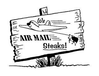 WE AIR MAIL STEAKS! logo