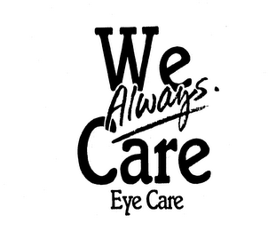 WE ALWAYS. CARE EYE CARE logo