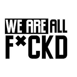 WE ARE ALL FXCKD logo