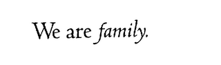WE ARE FAMILY logo