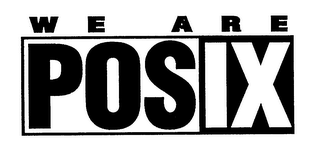 WE ARE POSIX