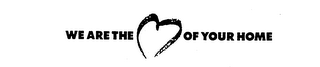 WE ARE THE OF YOUR HOME logo