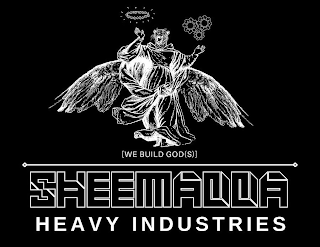 [WE BUILD GOD(S)] SHEEMADDA HEAVY INDUSTRIES logo