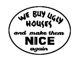 WE BUY UGLY HOUSES AND MAKE THEM NICE AGAIN logo