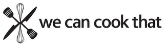 WE CAN COOK THAT logo