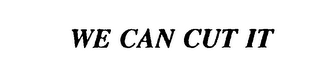 WE CAN CUT IT logo