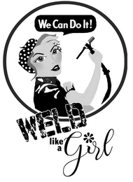 WE CAN DO IT! WELD LIKE A GIRL logo