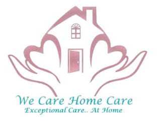 WE CARE HOME CARE EXCEPTIONAL CARE.. AT HOME logo
