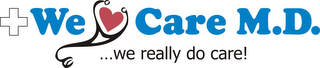 +WE CARE M.D....WE REALLY DO CARE! logo