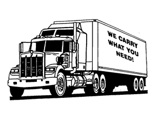 WE CARRY WHAT YOU NEED! logo
