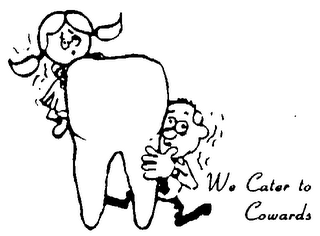 WE CATER TO COWARDS logo