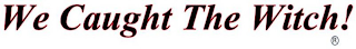 WE CAUGHT THE WITCH! logo
