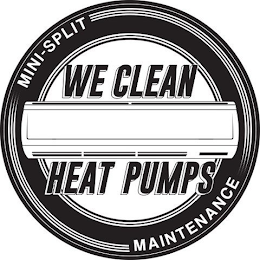 WE CLEAN HEAT PUMPS MINI-SPLIT MAINTENANCE logo