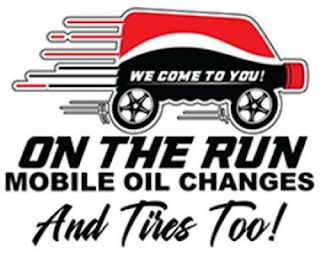 WE COME TO YOU! ON THE RUN MOBILE OIL CHANGES AND TIRES TOO! logo