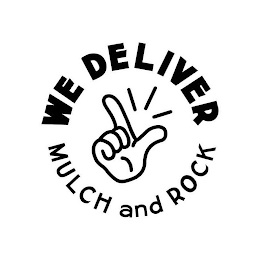WE DELIVER MULCH AND ROCK logo
