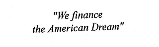 "WE FINANCE THE AMERICAN DREAM" logo