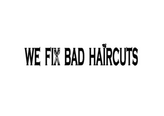 WE FIX BAD HAIRCUTS logo