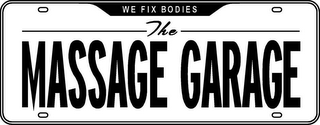 WE FIX BODIES THE MASSAGE GARAGE logo