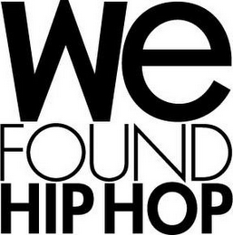 WE FOUND HIP HOP logo