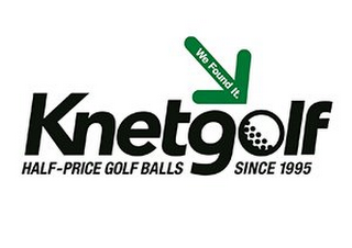 WE FOUND IT. KNETGOLF HALF-PRICE GOLF BALLS SINCE 1995 logo