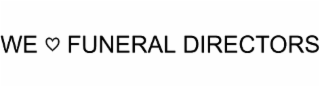 WE FUNERAL DIRECTORS