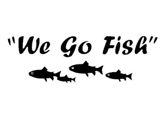 ''WE GO FISH'' logo