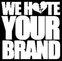 WE HATE YOUR BRAND logo