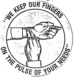 WE KEEP OUR FINGER ON THE PULSE OF YOUR NEEDS logo