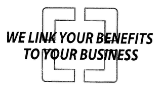 WE LINK YOUR BENEFITS TO YOUR BUSINESS logo