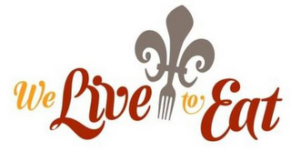 WE LIVE TO EAT logo