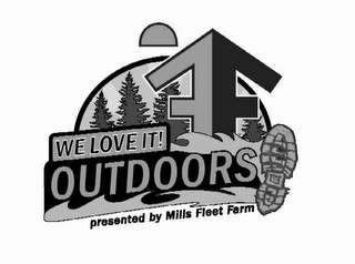 WE LOVE IT! OUTDOORS PRESENTED BY MILLS FLEET FARM logo