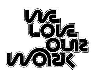 WE LOVE OUR WORK logo