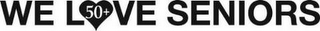 WE LOVE SENIORS 50+ logo