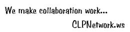 WE MAKE COLLABORATION WORK...CLPNETWORK.WS logo