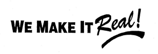 WE MAKE IT REAL! logo