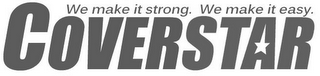 WE MAKE IT STRONG. WE MAKE IT EASY. COVERSTAR logo