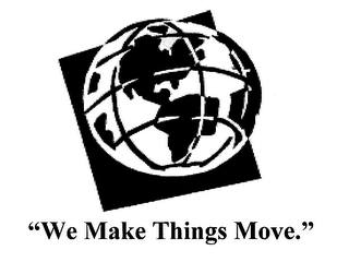 "WE MAKE THINGS MOVE." logo