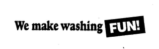 WE MAKE WASHING FUN! logo