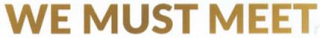 WE MUST MEET logo
