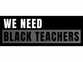 WE NEED BLACK TEACHERS logo