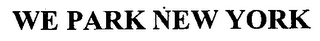 WE PARK NEW YORK