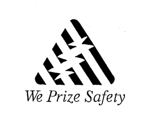 WE PRIZE SAFETY