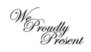 WE PROUDLY PRESENT logo