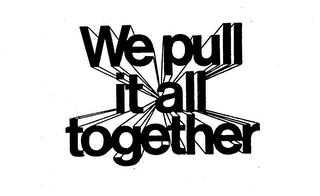 WE PULL IT ALL TOGETHER logo
