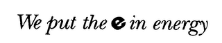 WE PUT THE E IN ENERGY logo