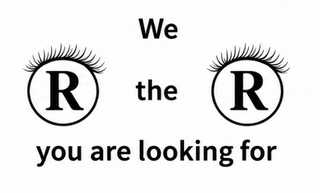 WE R THE R YOU ARE LOOKING FOR logo