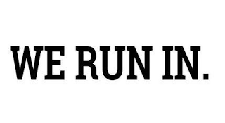 WE RUN IN. logo