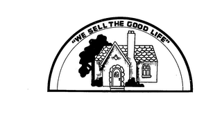 "WE SELL THE GOOD LIFE" logo